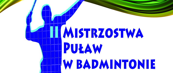 II Mistrzostwa Puław w Badmintonie
