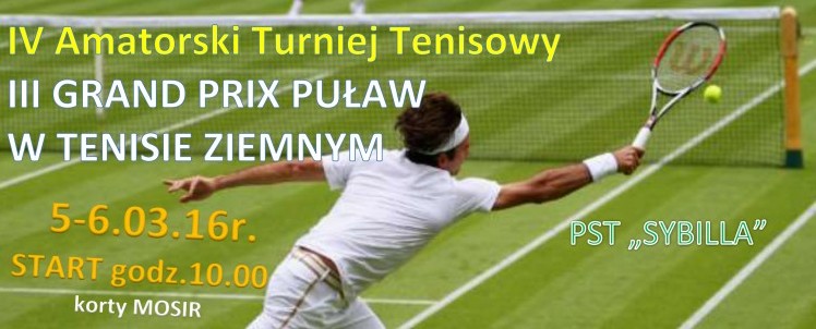 IV Amatorski Turniej Tenisowy  III GRAND PRIX PUŁAW W TENISIE ZIEMNYM