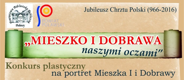 Konkurs plastyczny na portret Mieszka I i Dobrawy - termin nadsyłania prac do 10 maja 2016 r.