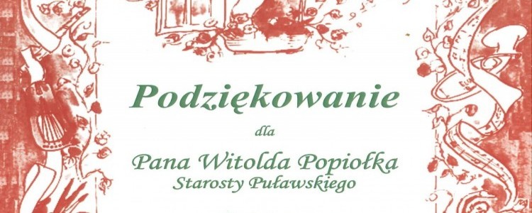 Podziękowanie dla Starosty Puławskiego za objęcie Patronatem XVII Międzynarodowego Konkursu "Moje inspiracje muzyczne"
