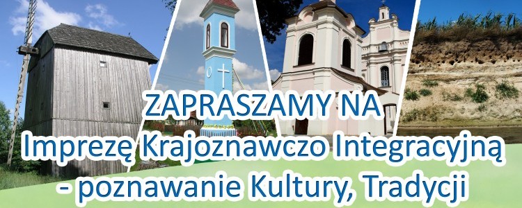 Impreza krajoznawczo-integracyjna - poznawanie kultury, tradycji i zabytków Ziemi Baranowskiej