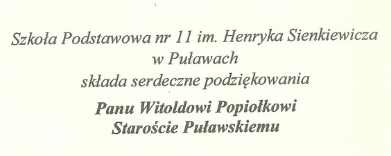 Podziękowanie dla Starosty Puławskiego od Szkoły Podstawowej nr 11 im. H. Sienkiewicza w Puławach