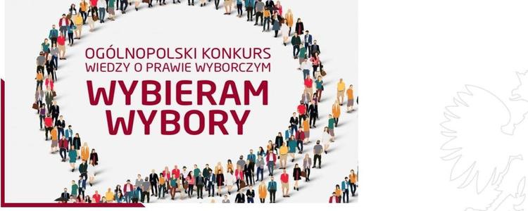 II Edycja Ogólnopolskiego Konkursu Wiedzy o Prawie Wyborczym "Wybieram Wybory"
