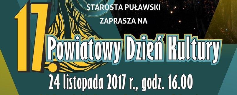 Powiatowy Dzień Kultury - 24 listopada 2017 r. godz. 16.00