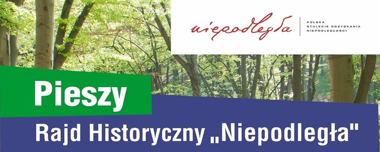 Pieszy Rajd Historyczny „Niepodległa"