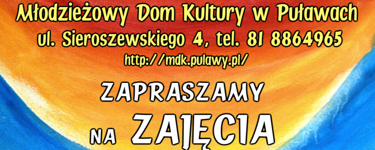 Rekrutacja na zajęcia w MDK w Puławach