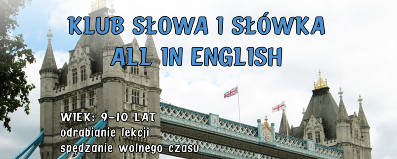 Klub Słowa i Słówka All in English