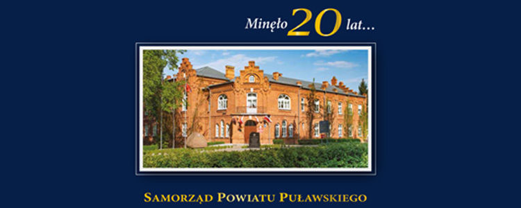 Album jubileuszowy „Minęło 20 lat… Samorząd Powiatu Puławskiego”