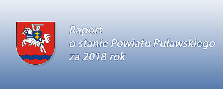 Raport o stanie Powiatu Puławskiego za 2018 rok