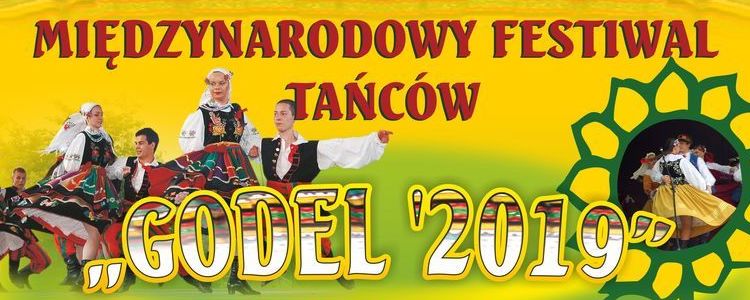 Międzynarodowy Festiwal Tańców "Godel 2019"