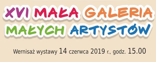 XVI Mała Galeria Małych Artystów