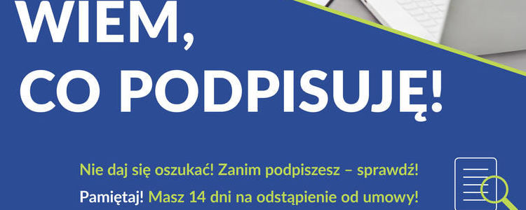 Wiem, co podpisuję! Zapraszamy na spotkanie informacyjne