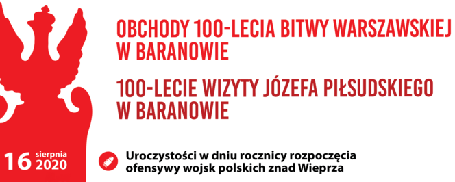 Obchody 100-lecia Bitwy Warszawskiej w Baranowie, 110-lecie wizyty Józefa Piłsudskiego w Baranowie