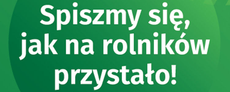Spiszmy się jak na rolników przystało! Białe litery na zielonym tle.