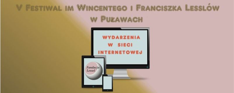 Fundacja im. Wincentego i Franciszka Lesslów, wydarzenia w odsłonie internetowej