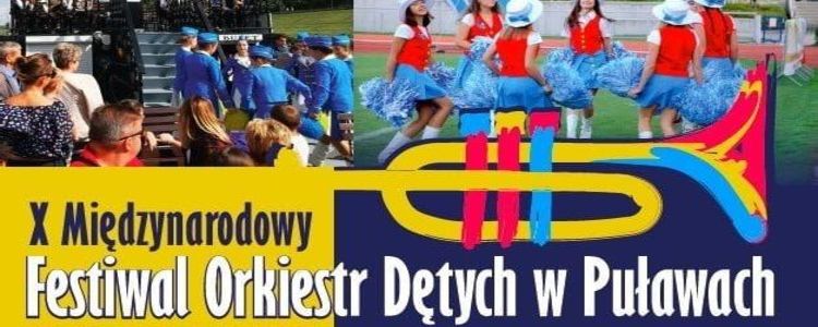 X Międzynarodowy Festiwal Orkiestr Dętych w Puławach
