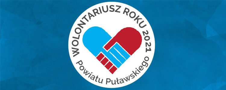 Wolontariusz roku powiatu puławskiego 2021