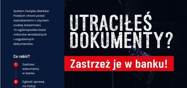 część plakatu kampanii informacyjnej - utraciłeś dokumenty zastrzeż je w banku