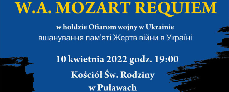 Koncert W.A. Mozart Requiem w hołdzie Ofiarom wojny w Ukrainie