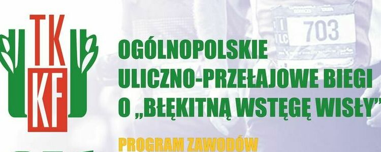 Ogólnopolskie Uliczno-Przełajowe Biegi o Błękitną Wstęgę Wisły