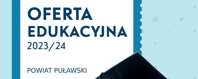 Oferta edukacyjna 2023/24 Powiat Puławski