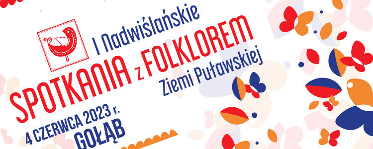 I Nadwiślańskie Spotkania z Folklorem Ziemi Puławskiej