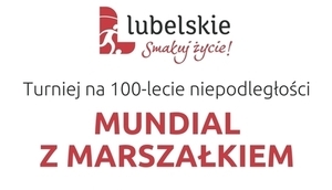 Zaproszenie na turniej piłki nożnej organizowany  przez Samorząd Województwa Lubelskiego na 100-lecie odzyskania niepodległości