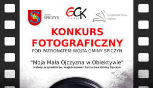 Konkurs fotograficzny „Gmina Spiczyn – Moja Mała Ojczyzna w Obiektywie" w ramach wydarzenia „Majówka w Zawieprzycach”