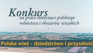 Polska wieś - dziedzictwo i przyszłość