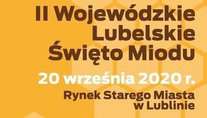 Plakat Napis II Wojewódzkie Lubelskie Święto Miodu