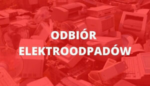napis na czerwonym tle Odbiór elektroodpadów