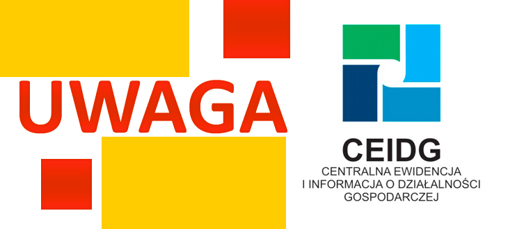 Uwaga przedsiębiorcy -  wpisem do Centralnej Ewidencji i Informacji o Działalności Gospodarczej (CEIDG) jest BEZPŁATNY