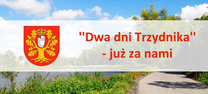 ''Dwa dni Trzydnika'' - już za nami