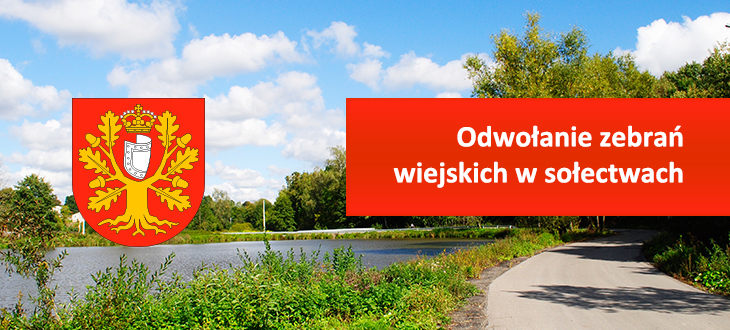 Uwaga! Odwołanie zebrań wiejskich w sołectwach 
