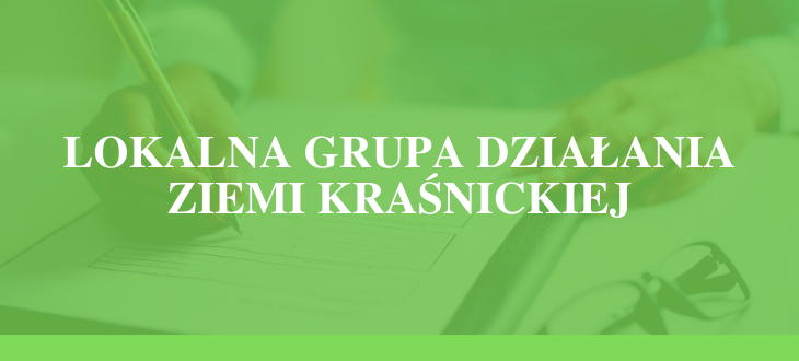 Napis na zielony tle - Lokalna Grupa Działania Ziemi Kraśnickiej