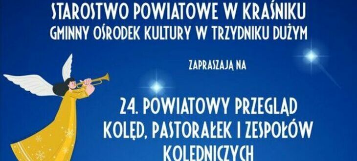 Plakat zapowiadający wydarzenie kulturalne, z karykaturą śpiewającego anioła w żółtej sukni, trzymającego gwiazdę. Tekst informuje o "24. Powiatowym Przeglądzie Kolęd, Pastorałek i Zespołów Kolędniczych".