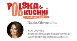 INFORMACJA POLSKA od KUCHNI festiwal KGW Naria Olewnicka 500 060 689 biuro@festiwalpolskaodkuchni.pl www.festiwalpolskaodkuchni.pl