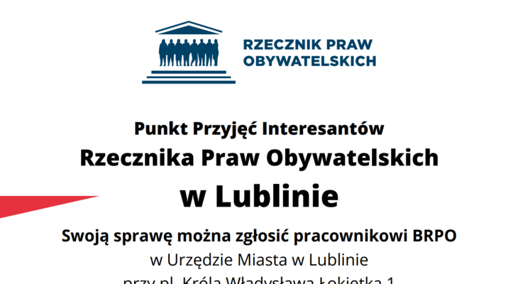 Punkt Przyjęć Interesantów Rzecznika Praw Obywatelskich w Lublinie