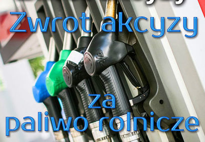 Dystrybutor paliwa i napis zwrot akcyzy za paliwo rolnicze