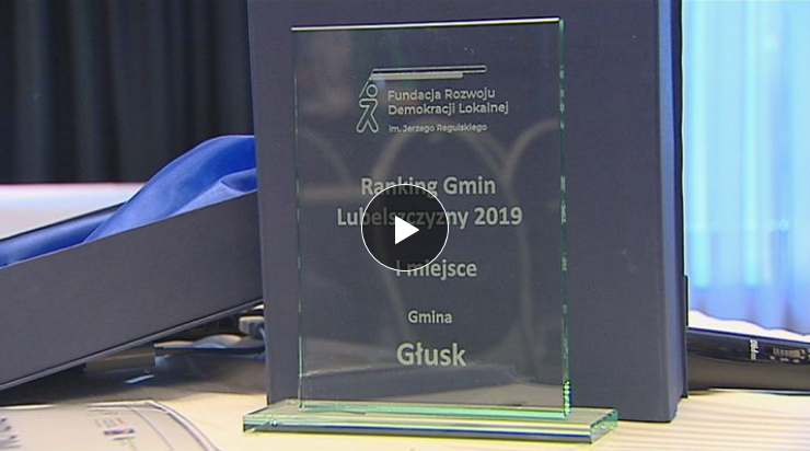 Głusk najlepszą gminą Lubelszczyzny w 2019 roku