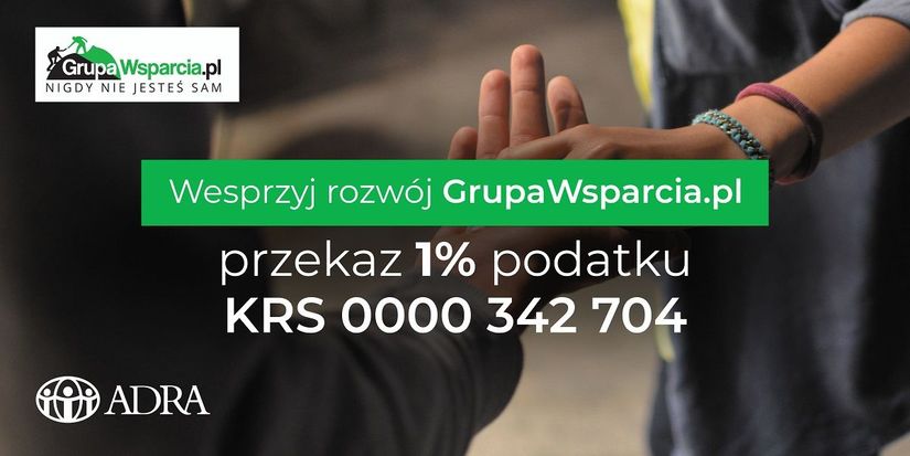 Baner reklamowy z napisami: Grupa Wsparcia.pl NIGDY NIE JESTEŚ SAM Wesprzyj rozwój GrupaWsparcia.pl przekaz 1% podatku KRS 0000 342 704 ADRA