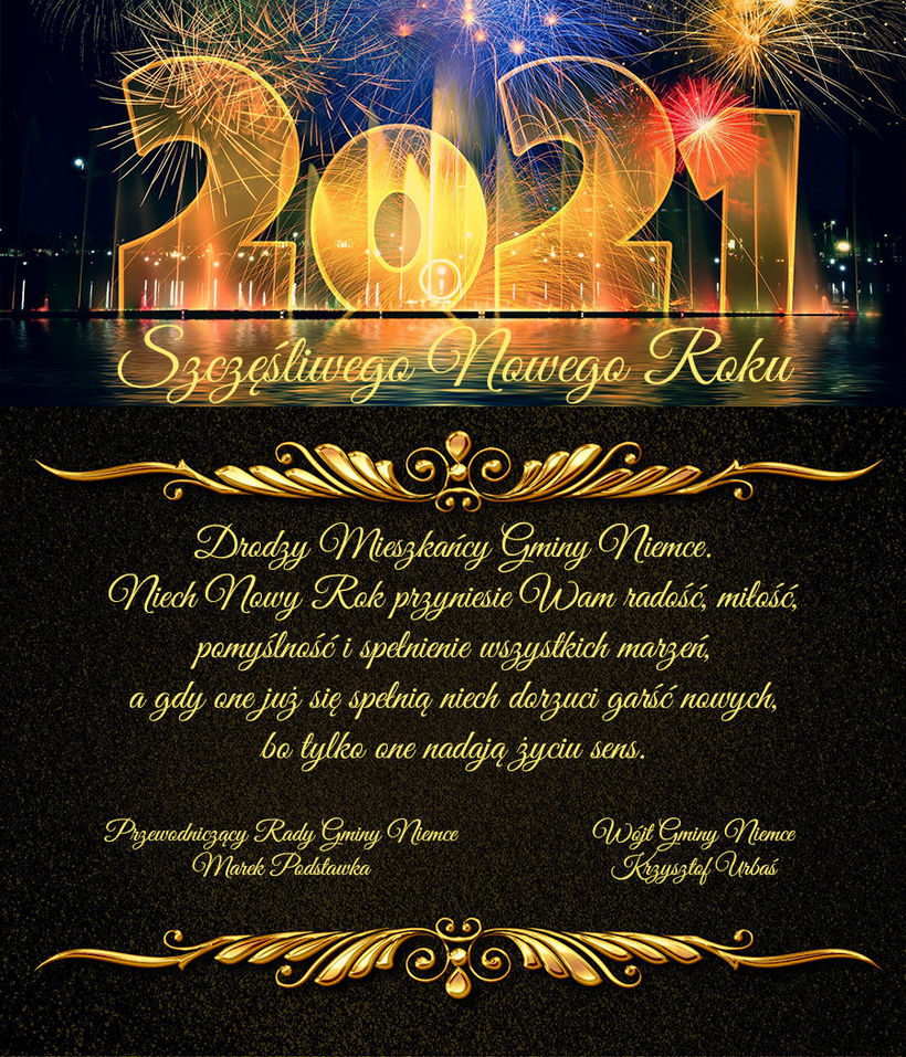 Zdjęcie przedstawia grafikę okolicznościową, napis 2021, Szczęśliwego Nowego Roku na tle fajerwerków oraz treść życzeń zamieszczonych powyżej