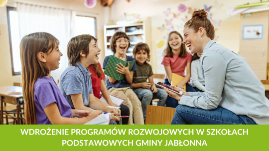 Wdrożenie programów rozwojowych w szkołach podstawowych gminy Jabłonna