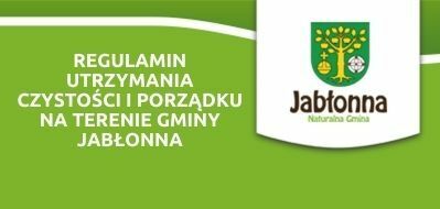 Tekst regulamin utrzymania czystości i porządku na terenie gminy Jabłonna na zielonym tle, w prawym górnym rogu herb gminy