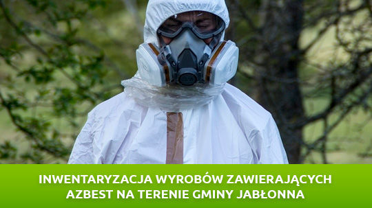Inwentaryzacja wyrobów zawierających azbest na terenie gminy Jabłonna