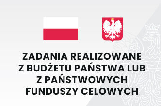 grafika flaga i godło polski i napis ZADANIA REALIZOWANE Z BUDŻETU PAŃSTWA LUB Z PAŃSTWOWYCH FUNDUSZY CELOWYCH