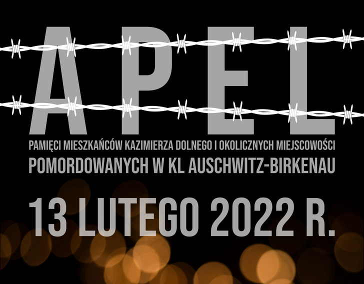 Plakat z napisem: apel pamięci mieszkańców Kazimierza Dolnego i okolicznych miejscowości pomordowanych w KL Auschwitz-Birkenau. 13 lutego 2022 r.