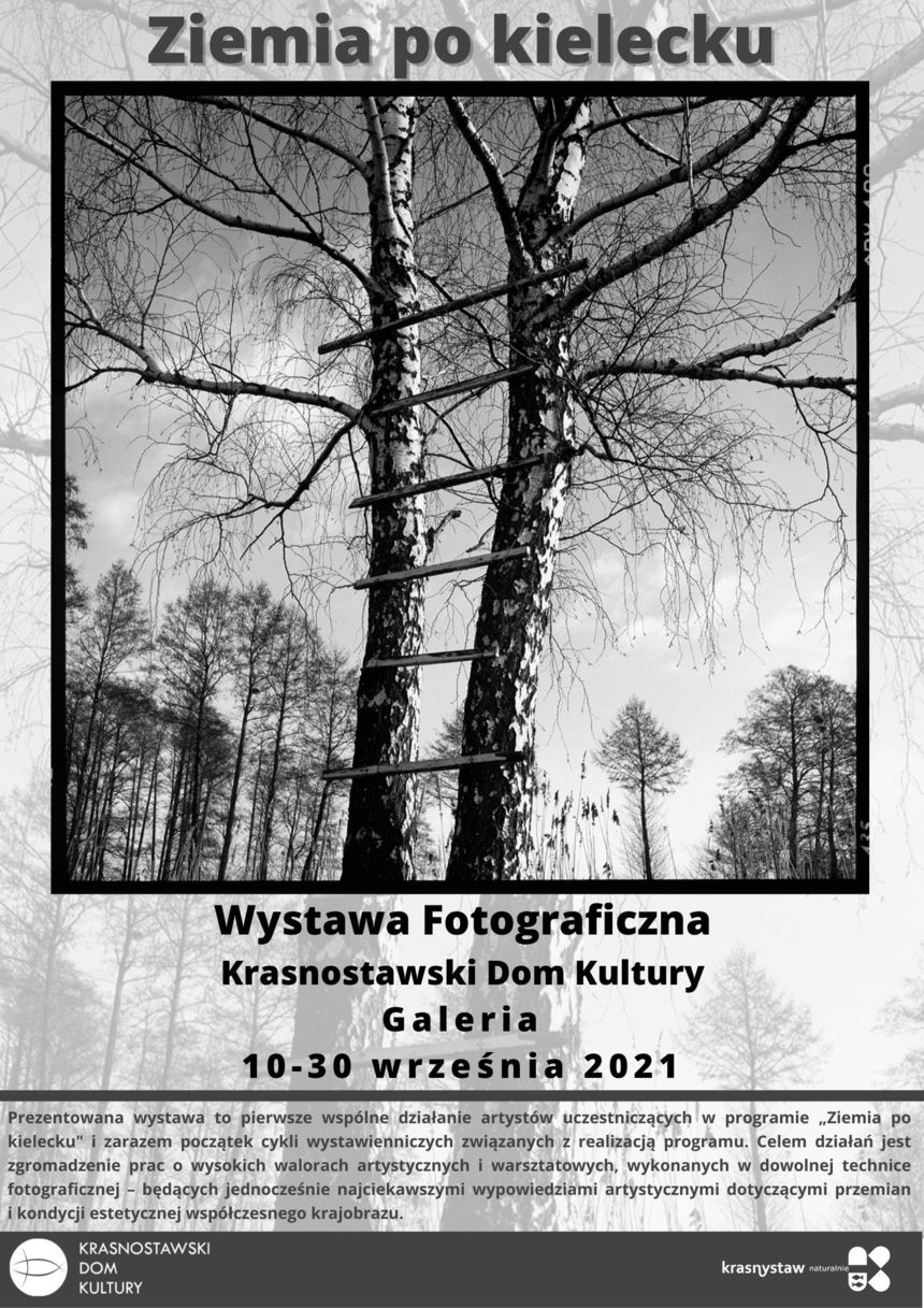 plakat z informacjami Ziemia po kielecku Wystawa Fotograficzna Krasnostawski Dom Kultury Galeria 10-30 września 2021