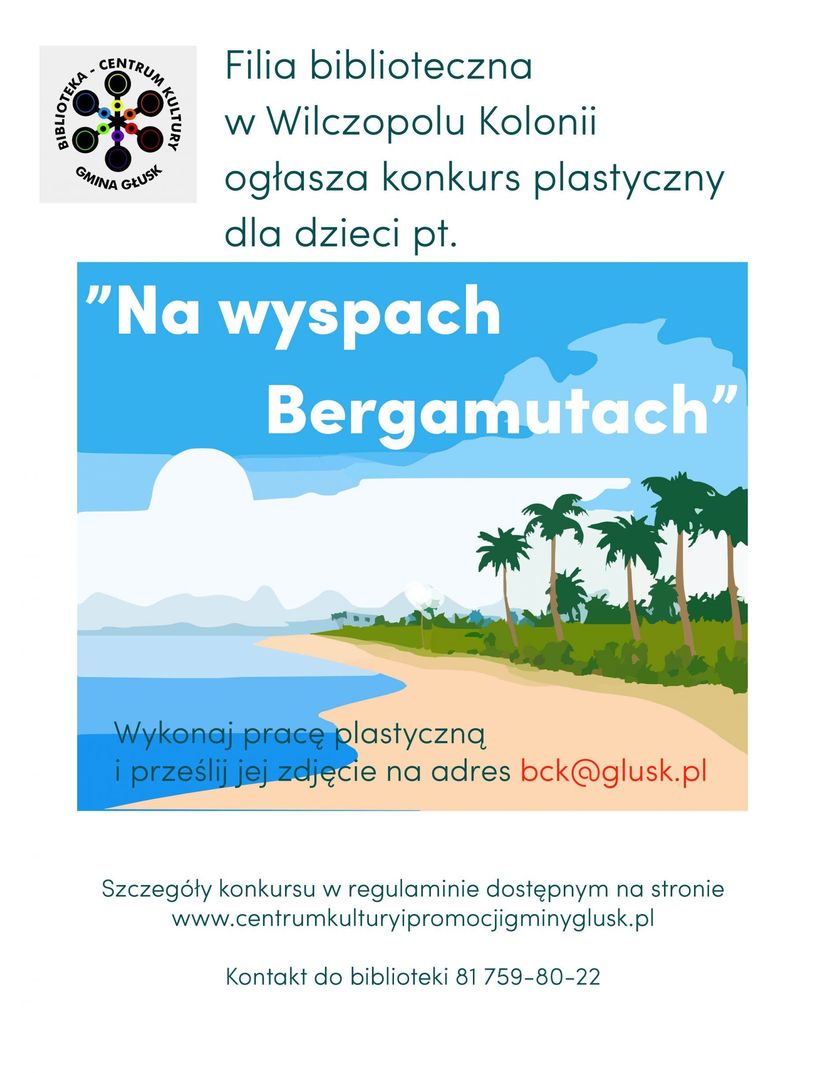 Plakat: CENTRUM Filia biblioteczna w Wilczopolu Kolonii ogłasza konkurs plastyczny dla dzieci pt. GMINA GŁUSK 
