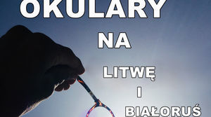 Przekaż okulary na Litwę i Białoruś